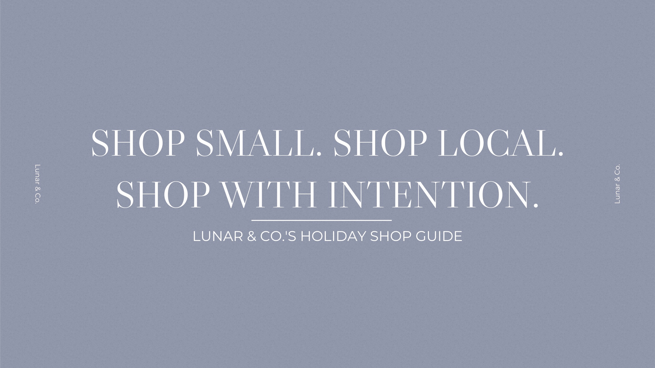 shop small, local and with intention